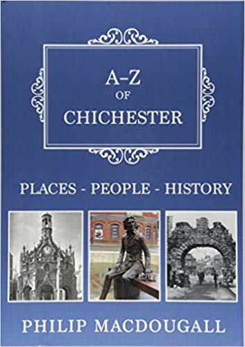 okumak A-Z of Chichester : Places-People-History