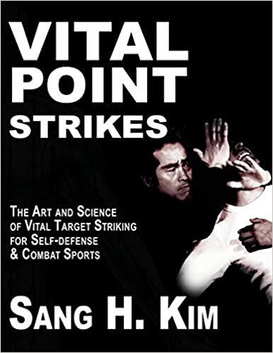 okumak Kim, S: Vital Point Strikes: The Art and Science of Striking Vital Targets for Self-Defense and Combat Sports