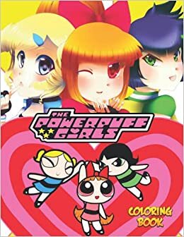 okumak The Powerpuff Girls Coloring Book: JUMBO For Kids and Adults (Perfect for Children Ages 4-12) - 50+ High Quality Exclusive Illustration For All Age
