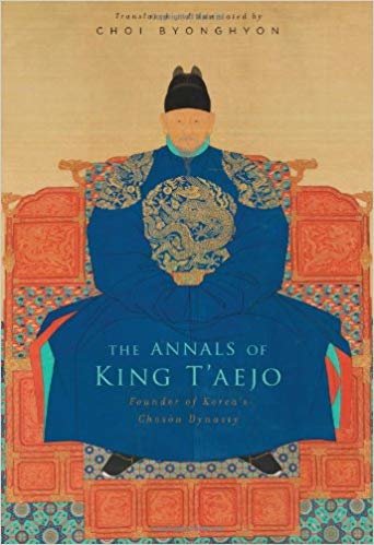 okumak The Annals of King T&#39;aejo : Founder of Korea&#39;s Choson Dynasty