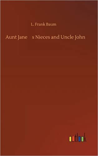okumak Aunt Janes Nieces and Uncle John