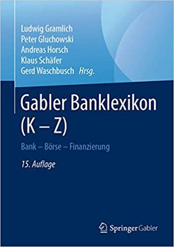 okumak Gabler Banklexikon (K – Z): Bank – Börse – Finanzierung