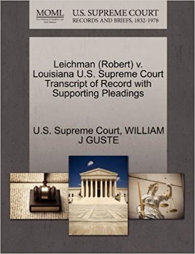 okumak Leichman (Robert) v. Louisiana U.S. Supreme Court Transcript of Record with Supporting Pleadings