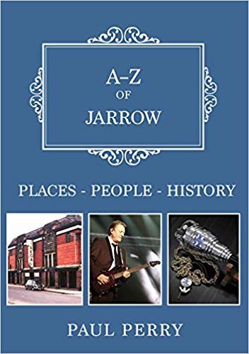 okumak A-Z of Jarrow : Places-People-History