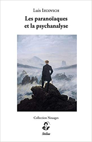 okumak Les paranoïaques et la psychanalyse