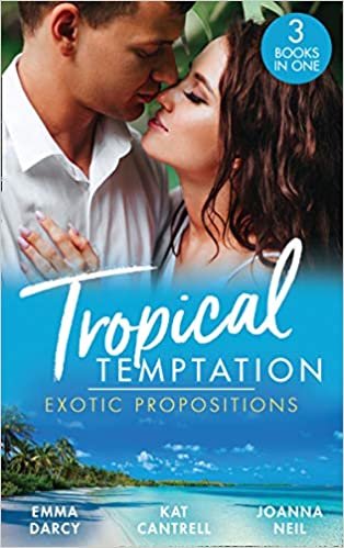 okumak Tropical Temptation: Exotic Propositions: His Most Exquisite Conquest (the Legendary Finn Brothers) / from Ex to Eternity / His Bride in Paradise