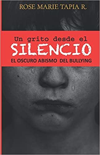 okumak Un grito desde el Silencio: El oscuro abismo de bullying