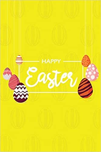 Happy Easter III Notebook, Blank Write-in Journal, Dotted Lines, Wide Ruled, Medium (A5) 6 x 9 In (Yellow)