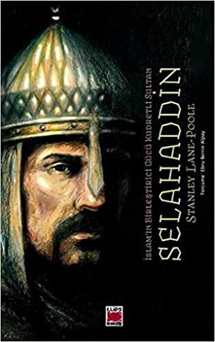 okumak İslam&#39;ın Birleştirici Gücü Kudretli Sultan Selahaddin