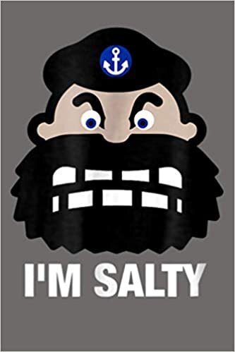 okumak I M Salty Funny Cruise Must Have For Cranky Seamen: Notebook Planner - 6x9 inch Daily Planner Journal, To Do List Notebook, Daily Organizer, 114 Pages