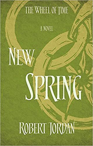okumak New Spring: A Wheel of Time Prequel
