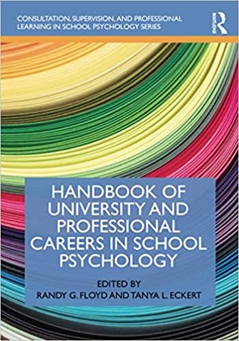 okumak Handbook of University and Professional Careers in School Psychology (Consultation, Supervision, and Professional Learning in School Psychology)