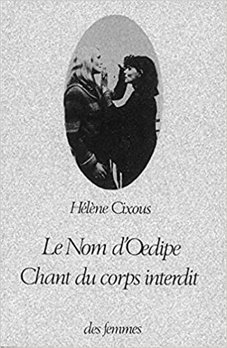 okumak Le Nom d&#39;Oedipe: Chant Du Corps Interdit (Théâtre)