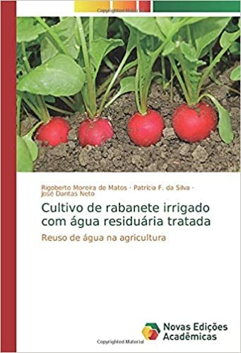 okumak Cultivo de rabanete irrigado com água residuária tratada: Reuso de água na agricultura