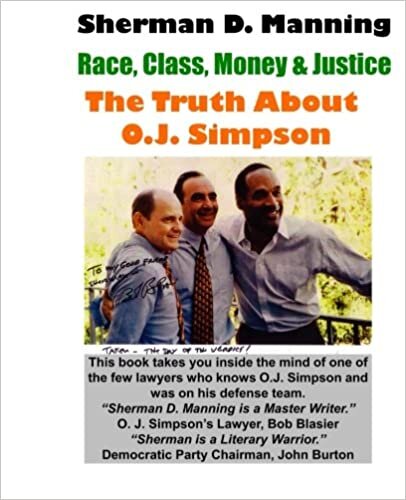 okumak The Truth About O.J. Simpson: Race, Class, Money &amp; Justice