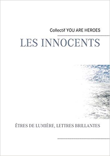 okumak les innocents: êtres de lumière (Les Innocents (2))