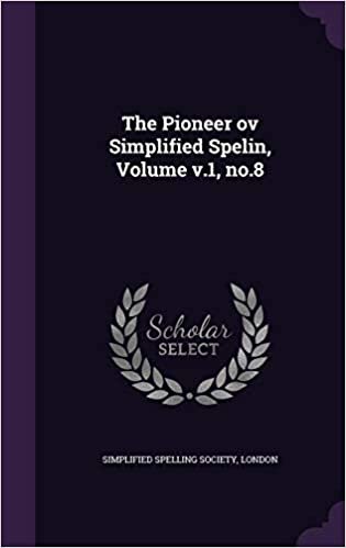 okumak The Pioneer ov Simplified Spelin, Volume v.1, no.8