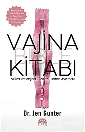 okumak Vajina Kitabı: Vulva ve Vajina - Mitleri Tıptan Ayırmak