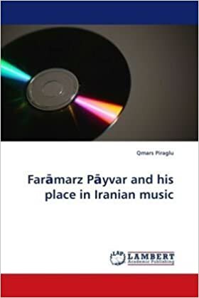 okumak Far¿marz P¿yvar and his place in Iranian music