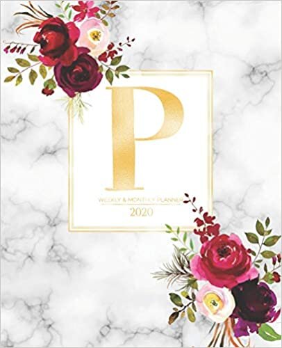 okumak Weekly &amp; Monthly Planner 2020 P: Burgundy Marsala Flowers Gold Monogram Letter P (7.5 x 9.25 in) Vertical at a glance Personalized Planner for Women Moms Girls and School