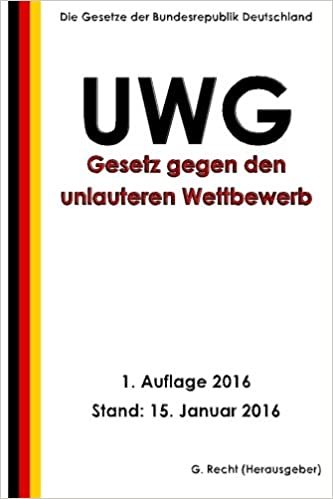 okumak Gesetz gegen den unlauteren Wettbewerb (UWG), 1. Auflage 2016