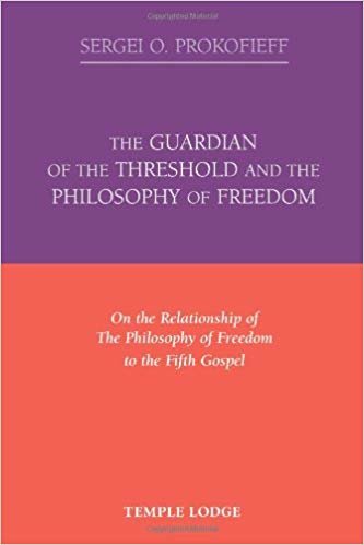okumak The Guardian of the Threshold and the Philosophy of Freedom: On the Relationship of the Philosophy of Freedom to the Fifth Gospel