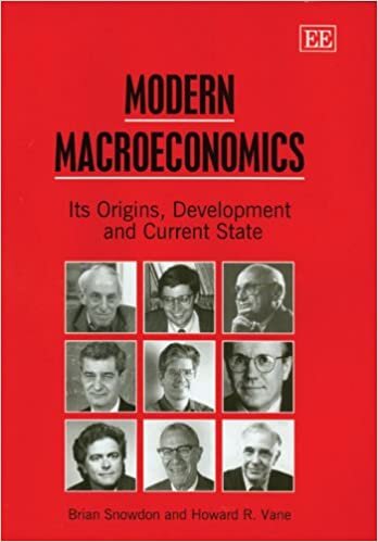 okumak Snowdon, B: Modern Macroeconomics: It&#39;s Origins, Development and Current State