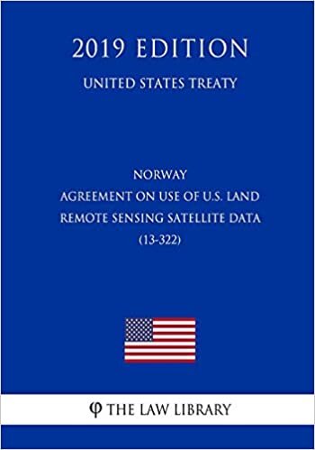 okumak Norway - Agreement on Use of U.S. Land Remote Sensing Satellite Data (13-322) (United States Treaty)