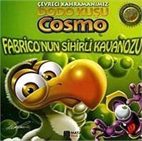 okumak Çevreci Kahramanımız Dodo Kuşu Cosmo: Fabrico&#39;nun Sihirli Kavanozu