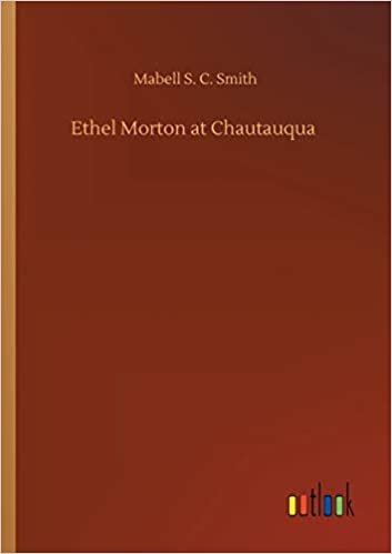 okumak Ethel Morton at Chautauqua