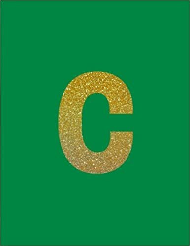 okumak C: Monogram Letter Notebook: Green/Gold Letter C, 100 Pages, College Ruled (Large, 8.5 x 11 in.): Volume 8 (Monogram Letter C)