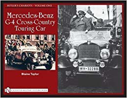 okumak Hitler&#39;s Chariots : Vol.1, Mercedes-Benz G-4 Cross-Country Touring Car