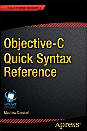 okumak Objective-C Quick Syntax Reference (Experts Voice in Objective-C)