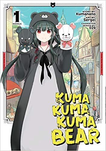 okumak Kumanano: Kuma Kuma Kuma Bear (Manga) Vol. 1