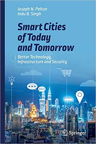 okumak Smart Cities of Today and Tomorrow : Better Technology, Infrastructure and Security
