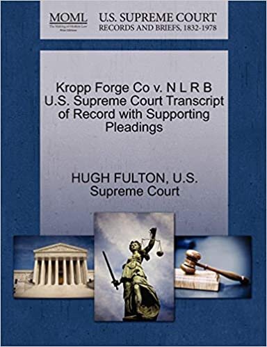 okumak Kropp Forge Co v. N L R B U.S. Supreme Court Transcript of Record with Supporting Pleadings