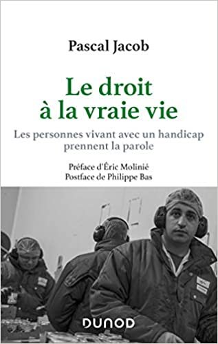 okumak Le droit à la vraie vie - Les personnes vivant avec handicap prennent la parole: Les personnes vivant avec handicap prennent la parole (Santé Social)