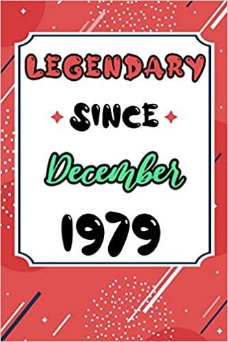 okumak Legendary Since December 1979: Birthday gift for men &amp; women, Birthday Card Alternative, Anniversary Journal