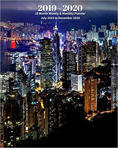 okumak 2019 - 2020 | 18 Month Weekly &amp; Monthly Planner July 2019 to December 2020: Hong Kong China Vacation Travel Monthly Calendar with U.S./UK/ ... Holidays– Calendar in Review/Notes 8 x 10 in.