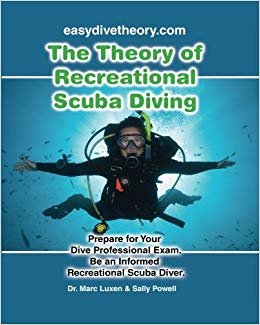 okumak The Theory of Recreational Scuba Diving: Prepare for Your Dive Professional Exam, Be an Informed Recreational Scuba Diver