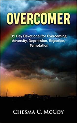 okumak OVERCOMER: 31 Day Devotional for Overcoming Adversity, Depression, Rejection, Temptation