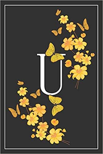 okumak U: Elegant Monogram Initial Blank Lined Journal Notebook for Women and Girls (Yellow Butterfly Floral)