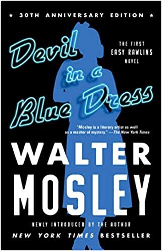 okumak Devil in a Blue Dress (30th Anniversary Edition): An Easy Rawlins Novel (Volume 1) (Easy Rawlins Mystery, Band 1)