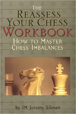 okumak Reassess Your Chess Workbook: How to Master Chess Imbalances