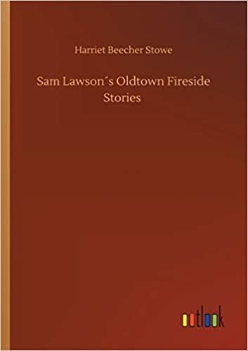 okumak Sam Lawson´s Oldtown Fireside Stories