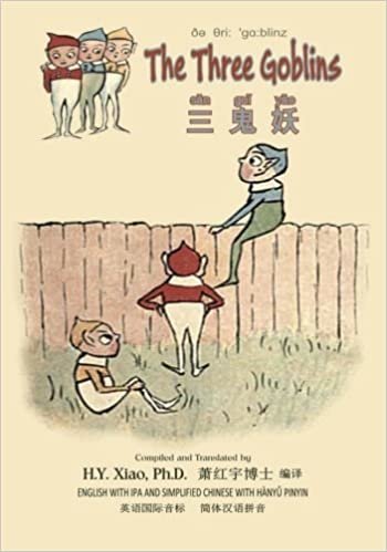okumak The Three Goblins (Simplified Chinese): 10 Hanyu Pinyin with IPA Paperback Color: Volume 7 (Dumpy Book for Children)