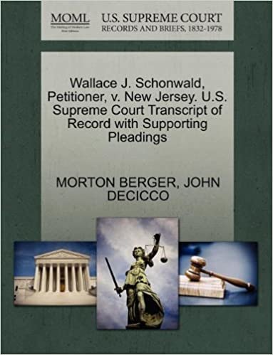 okumak Wallace J. Schonwald, Petitioner, v. New Jersey. U.S. Supreme Court Transcript of Record with Supporting Pleadings