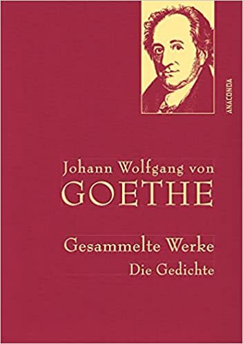 okumak Goethe,J.W.v.,Gesammelte Werke (Anaconda Gesammelte Werke, Band 25)