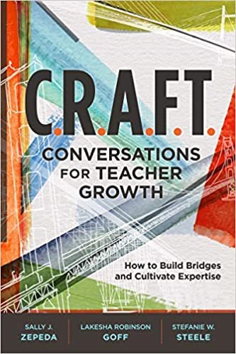 okumak C.R.A.F.T. Conversations for Teacher Growth: How to Build Bridges and Cultivate Expertise