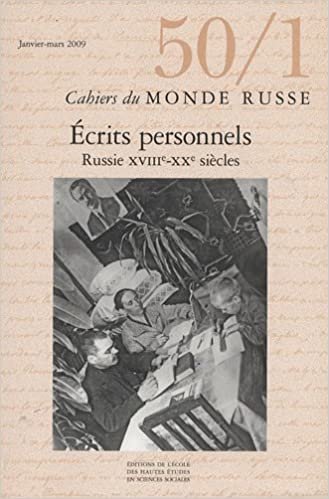 okumak Cahiers du Monde russe, N° 50/1, Janvier-mars 2010 : Ecrits personnels : Russie XVIIIe-XXe siècles